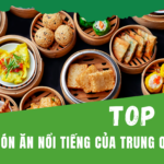 Top 10 mon an noi tieng cua trung quoc Top 10 món ăn nổi tiếng của Trung Quốc [Đánh giá năm 2023]