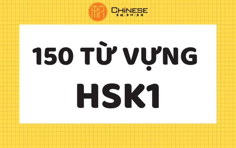 150 tu vung HSK1