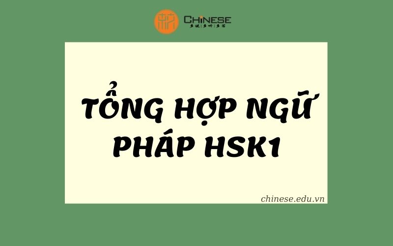 tong hop ngu phap HSK1