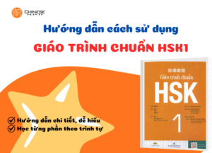 Chinese Education - Trang chủ 23 Hướng dẫn cách sử dụng Giáo trình chuẩn hsk 1